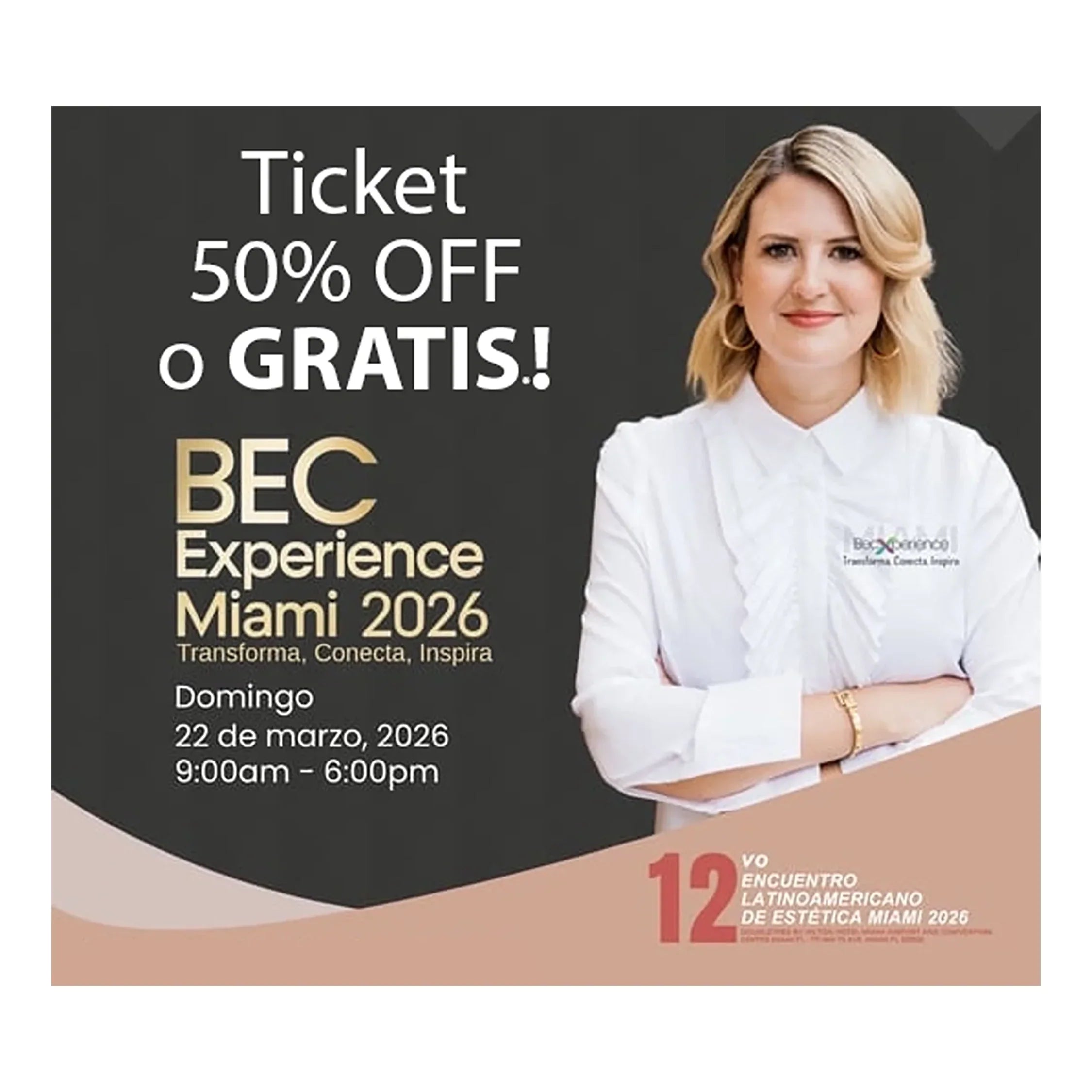 Congreso Latinoamericano de Estética Miami 2026 | BEC Experience - ¡Ticket GRATIS con Compra de $100+!