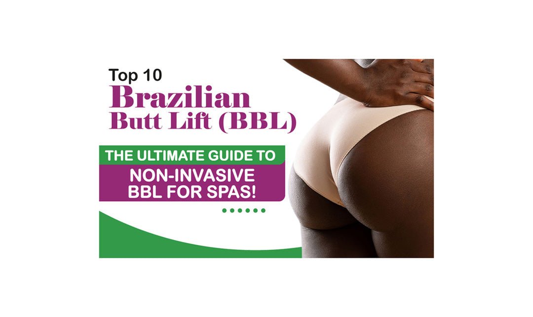 Are you missing out on the BBL (Brazilian Butt Lift) Boom?☀️ BBL Without Surgery?💥Why Every Spa Should Offer Non-Invasive Brazilian Butt Lift (BBL) Treatments! - SlimSpaOnline