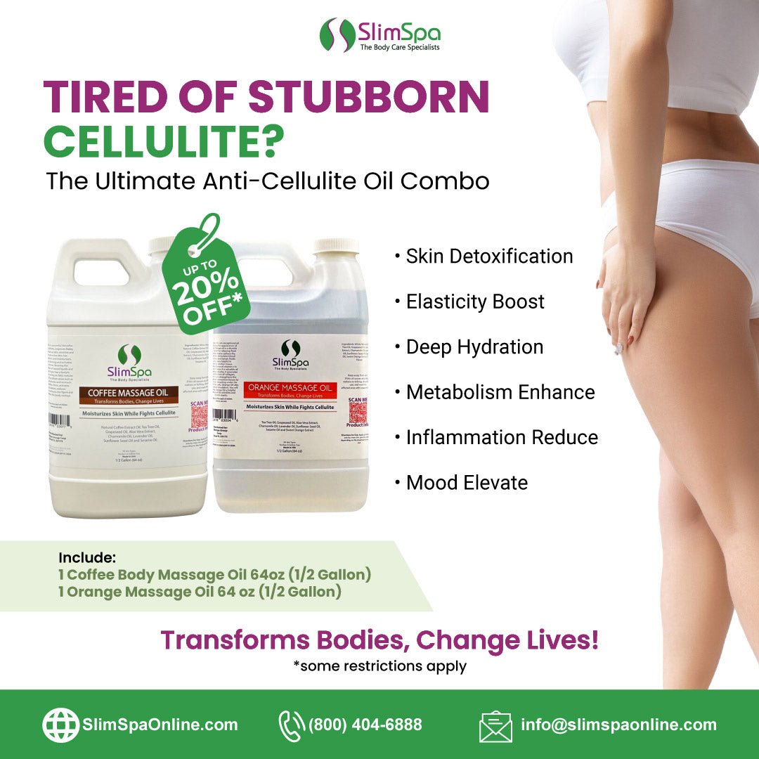 The Ultimate Anti - Cellulite Oil Combo (2 x 64oz) - SlimSpaOnline